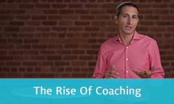 The Rise of Coaching